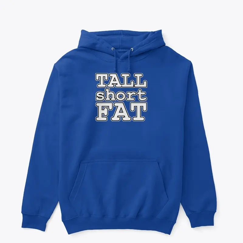 Tall Short Fat - title only